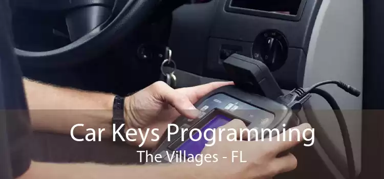 Car Keys Programming The Villages - FL