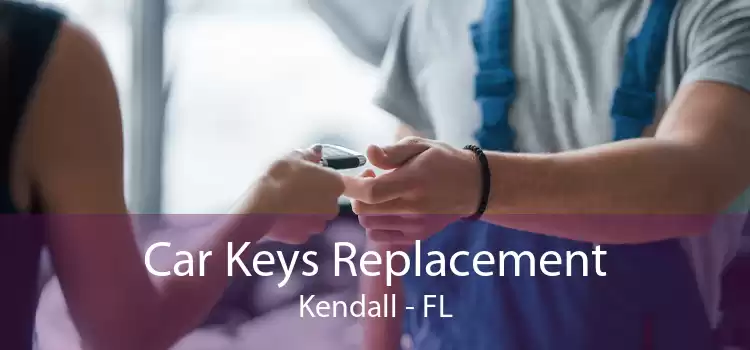 Car Keys Replacement Kendall - FL