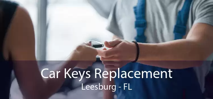 Car Keys Replacement Leesburg - FL