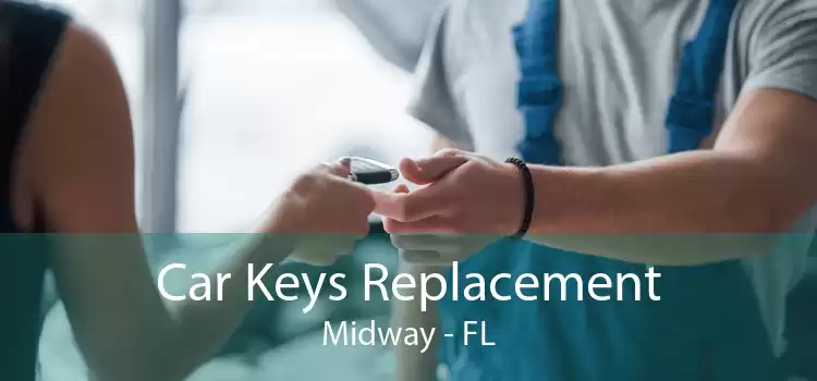 Car Keys Replacement Midway - FL