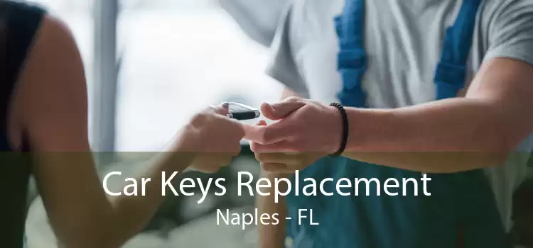 Car Keys Replacement Naples - FL
