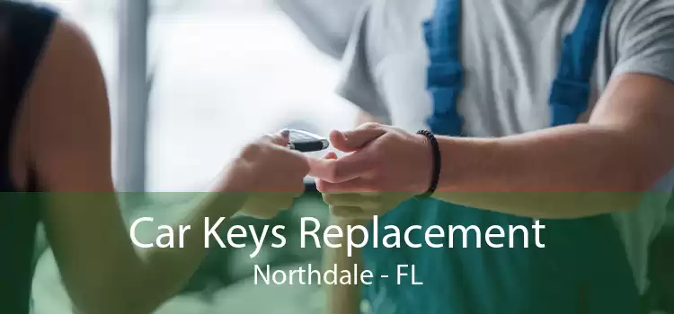 Car Keys Replacement Northdale - FL