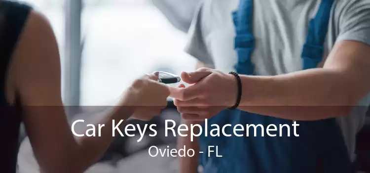 Car Keys Replacement Oviedo - FL