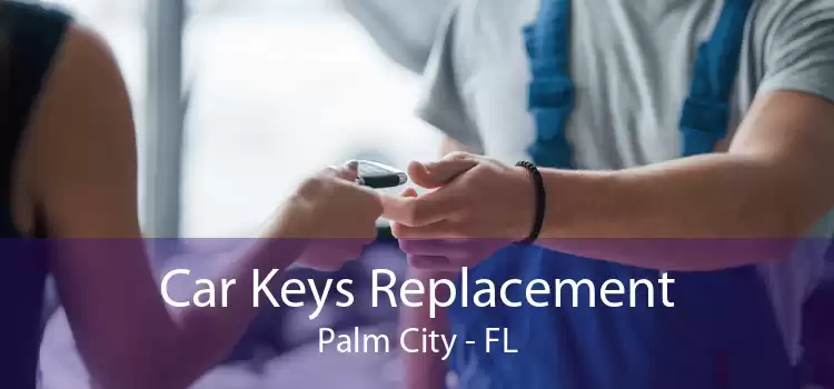 Car Keys Replacement Palm City - FL