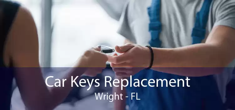 Car Keys Replacement Wright - FL