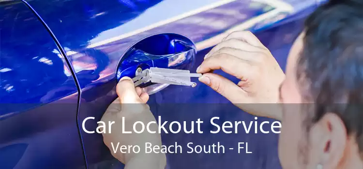 Car Lockout Service Vero Beach South - FL