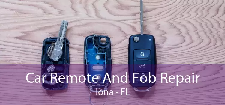 Car Remote And Fob Repair Iona - FL