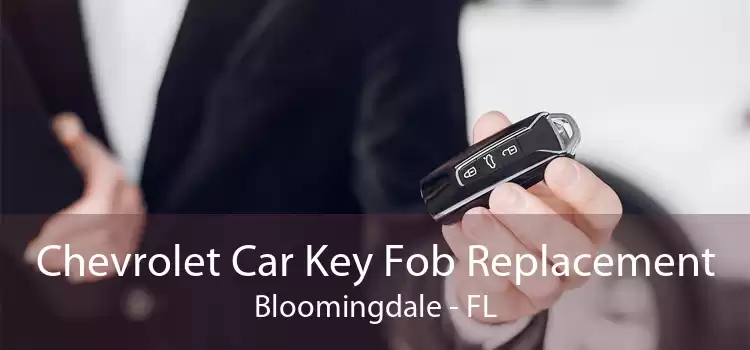 Chevrolet Car Key Fob Replacement Bloomingdale - FL