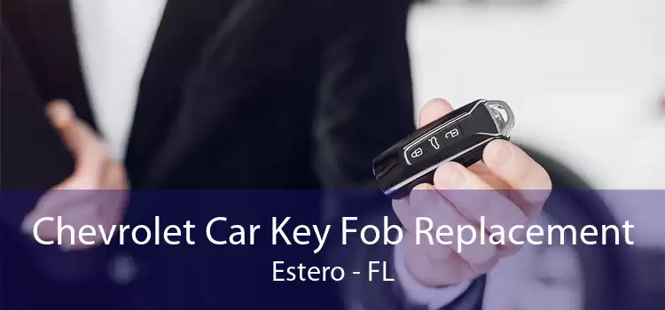 Chevrolet Car Key Fob Replacement Estero - FL