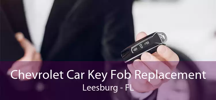 Chevrolet Car Key Fob Replacement Leesburg - FL