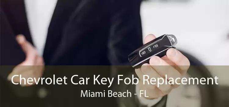 Chevrolet Car Key Fob Replacement Miami Beach - FL