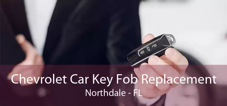 Chevrolet Car Key Fob Replacement Northdale - FL