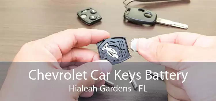 Chevrolet Car Keys Battery Hialeah Gardens - FL