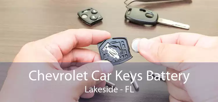 Chevrolet Car Keys Battery Lakeside - FL
