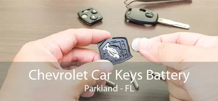 Chevrolet Car Keys Battery Parkland - FL