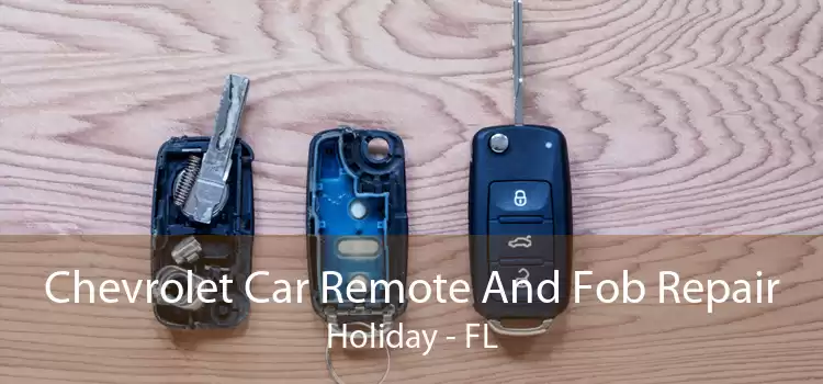 Chevrolet Car Remote And Fob Repair Holiday - FL
