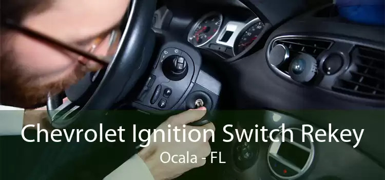 Chevrolet Ignition Switch Rekey Ocala - FL