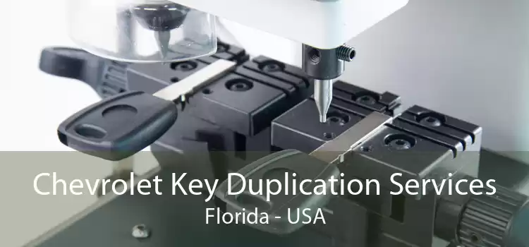 Chevrolet Key Duplication Services Florida - USA