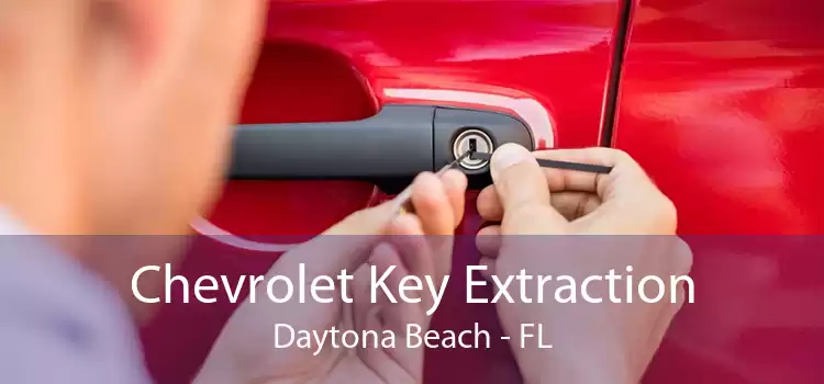 Chevrolet Key Extraction Daytona Beach - FL