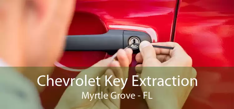 Chevrolet Key Extraction Myrtle Grove - FL