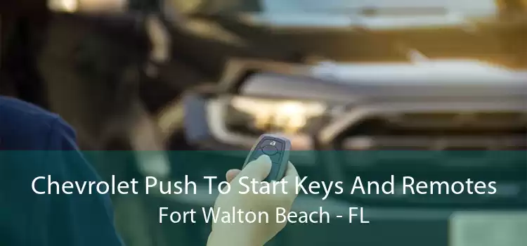 Chevrolet Push To Start Keys And Remotes Fort Walton Beach - FL