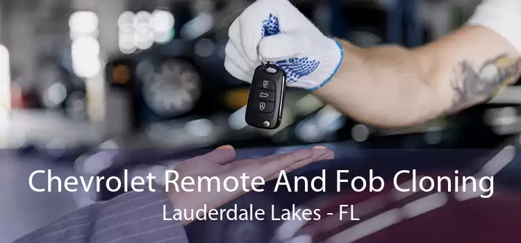 Chevrolet Remote And Fob Cloning Lauderdale Lakes - FL