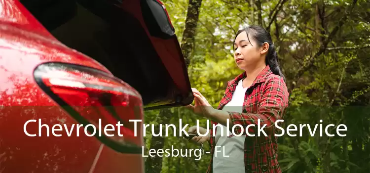 Chevrolet Trunk Unlock Service Leesburg - FL