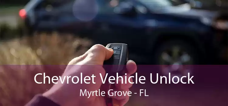 Chevrolet Vehicle Unlock Myrtle Grove - FL