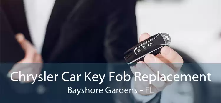 Chrysler Car Key Fob Replacement Bayshore Gardens - FL
