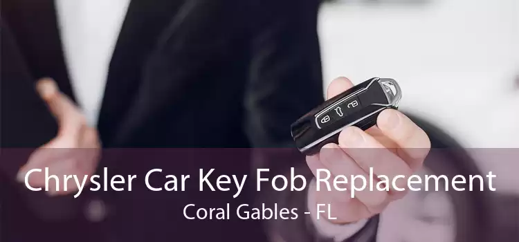 Chrysler Car Key Fob Replacement Coral Gables - FL