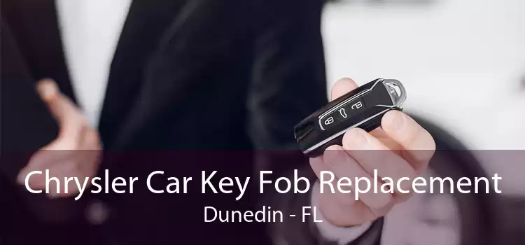 Chrysler Car Key Fob Replacement Dunedin - FL