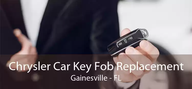 Chrysler Car Key Fob Replacement Gainesville - FL