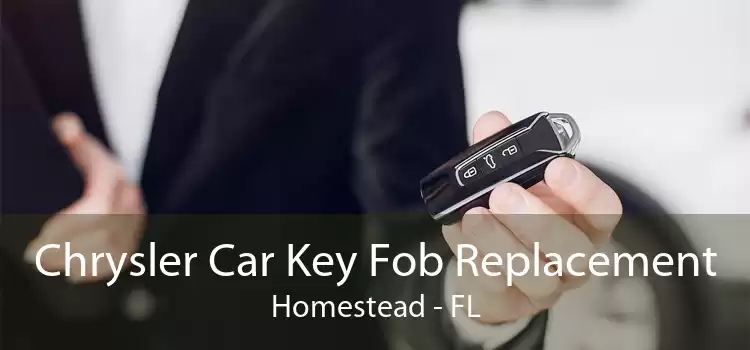 Chrysler Car Key Fob Replacement Homestead - FL