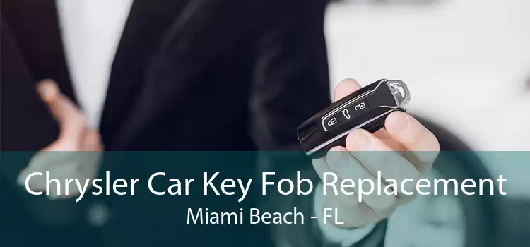 Chrysler Car Key Fob Replacement Miami Beach - FL