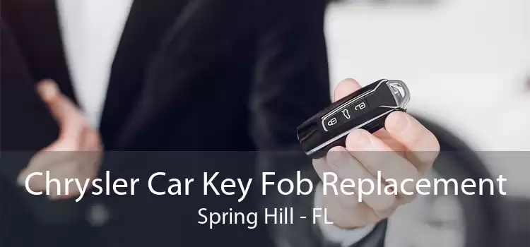 Chrysler Car Key Fob Replacement Spring Hill - FL