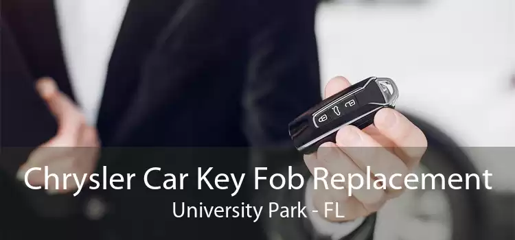 Chrysler Car Key Fob Replacement University Park - FL