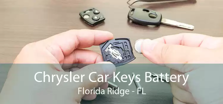 Chrysler Car Keys Battery Florida Ridge - FL