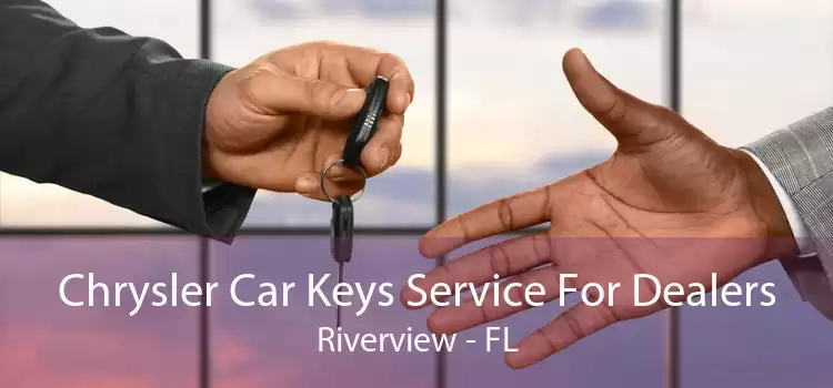 Chrysler Car Keys Service For Dealers Riverview - FL