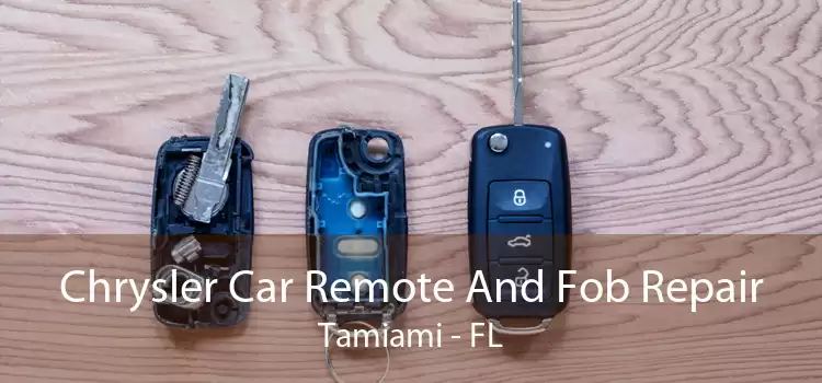 Chrysler Car Remote And Fob Repair Tamiami - FL