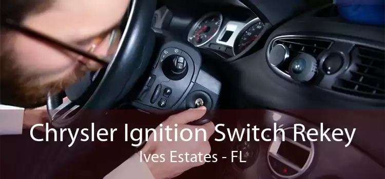 Chrysler Ignition Switch Rekey Ives Estates - FL
