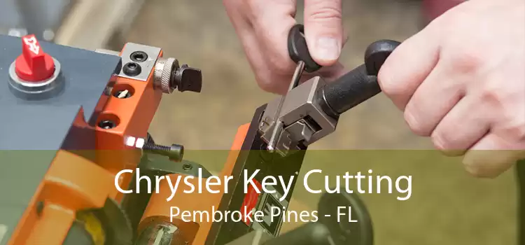 Chrysler Key Cutting Pembroke Pines - FL