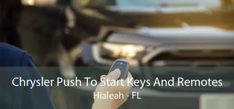 Chrysler Push To Start Keys And Remotes Hialeah - FL