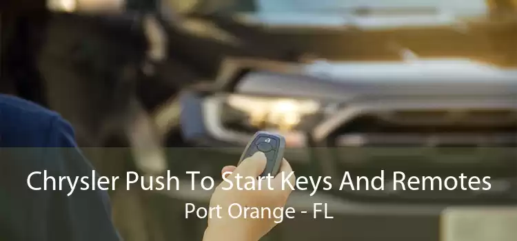 Chrysler Push To Start Keys And Remotes Port Orange - FL