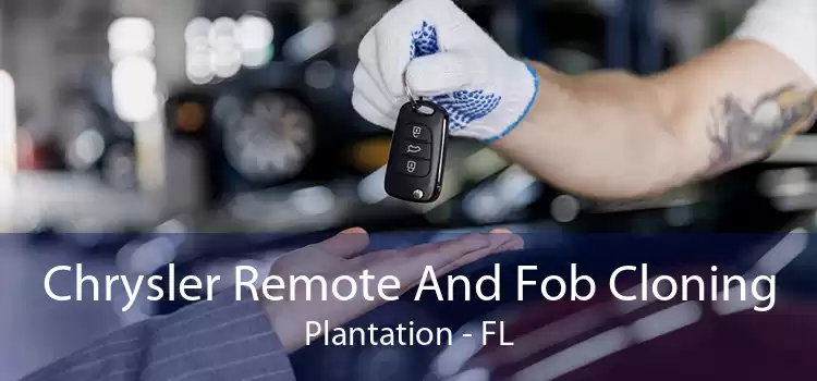 Chrysler Remote And Fob Cloning Plantation - FL