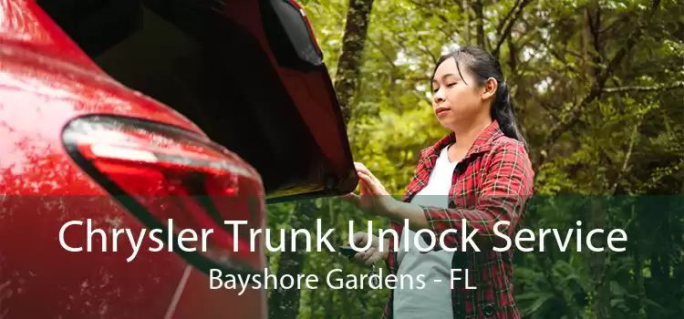 Chrysler Trunk Unlock Service Bayshore Gardens - FL