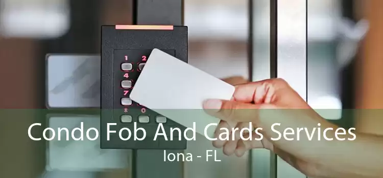 Condo Fob And Cards Services Iona - FL