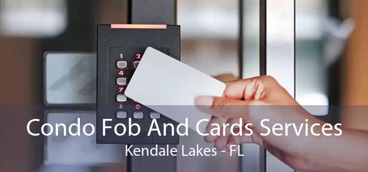 Condo Fob And Cards Services Kendale Lakes - FL