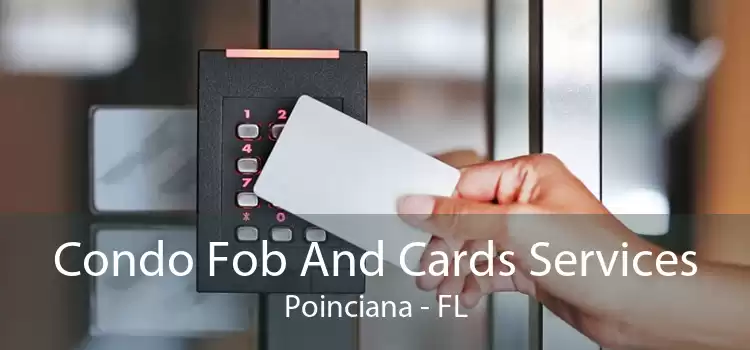 Condo Fob And Cards Services Poinciana - FL