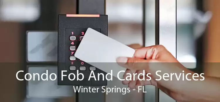 Condo Fob And Cards Services Winter Springs - FL