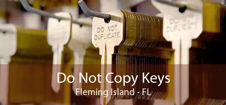 Do Not Copy Keys Fleming Island - FL